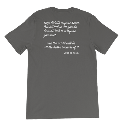 Just Be Pono. T-Shirt