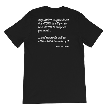 Just Be Pono. T-Shirt